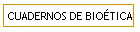 CUADERNOS DE BIOÉTICA